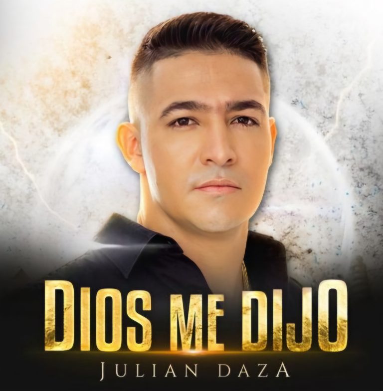 JULIÁN DAZA LIDERA LOS CHARTS DE ECUADOR, VENEZUELA Y EUROPA CON “DIOS ME DIJO”.